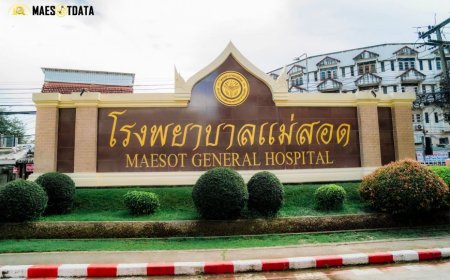 โรงพยาบาลแม่สอด จ.ตาก Mae Sot General Hospital
