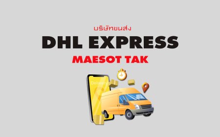 DHL Express Partner - Mae Sot Tak