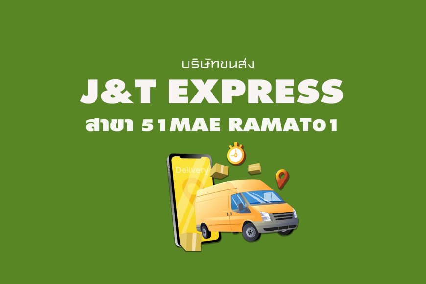 J&T Express สาขา 51Mae Ramat01